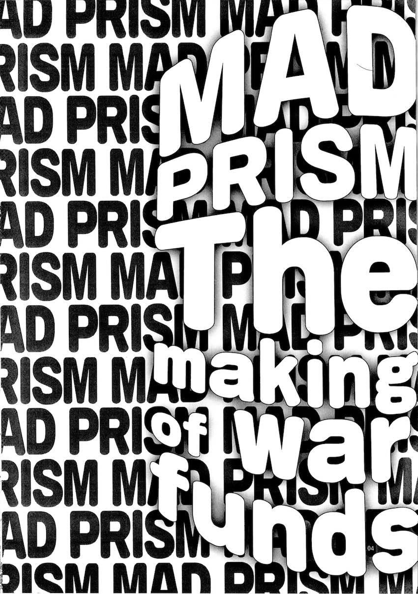 MAD PRISM The Making of War Funds <> 003